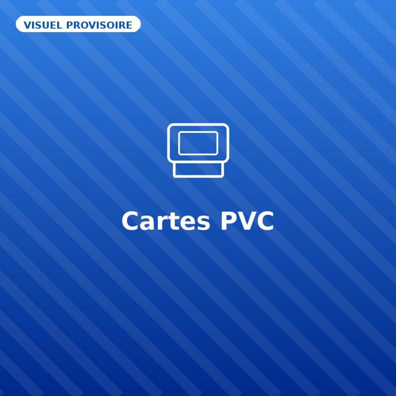 Cartes PVC — visuel provisoire, à remplacer par votre propre photo