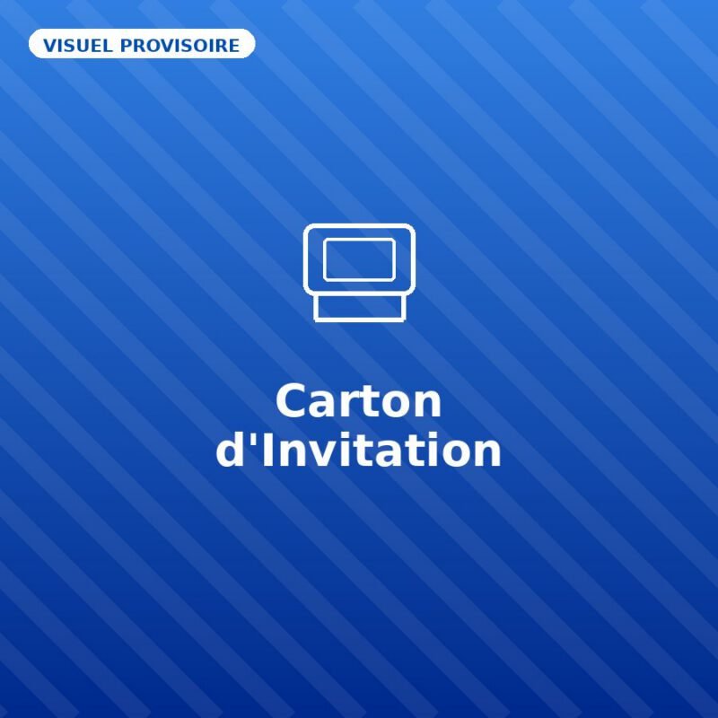 Carton d'Invitation — visuel provisoire, à remplacer par votre propre photo