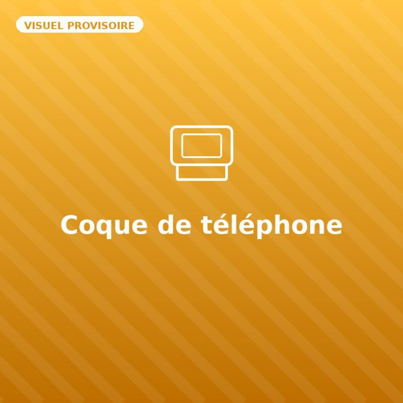 Coque de téléphone — visuel provisoire, à remplacer par votre propre photo