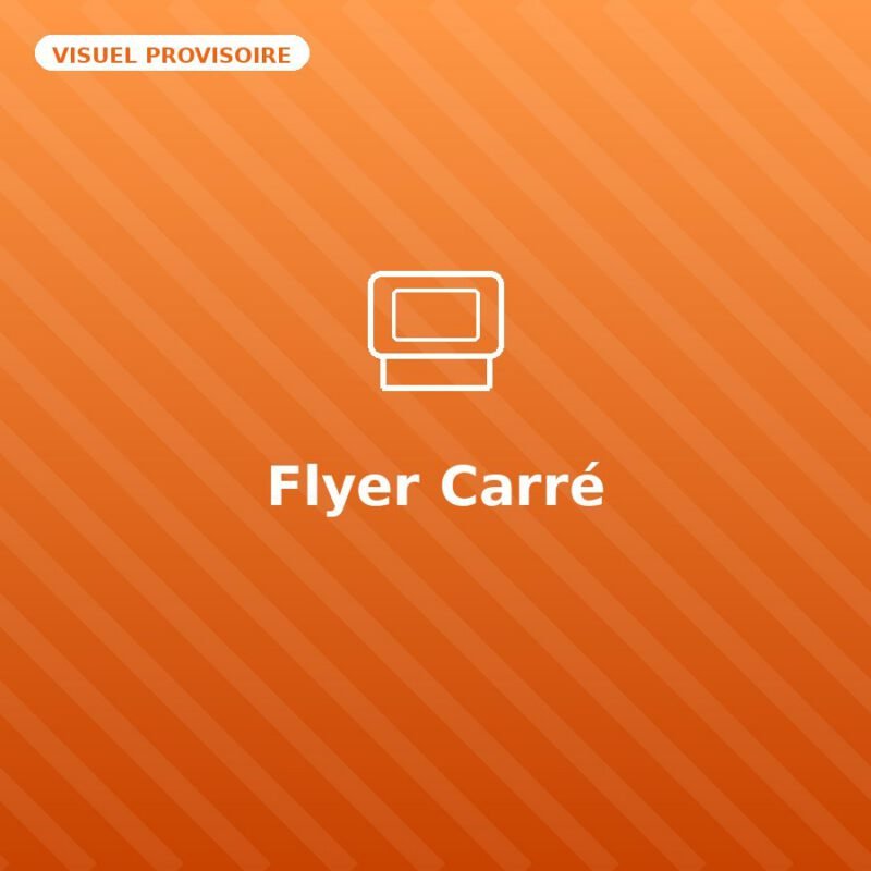 Flyer Carré — visuel provisoire, à remplacer par votre propre photo