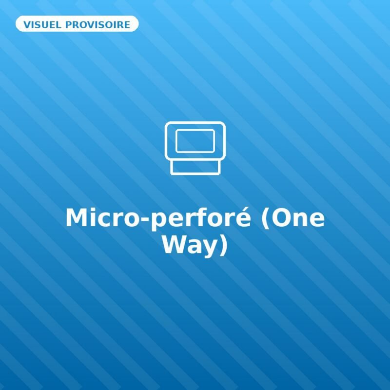 Micro-perforé (One Way) — visuel provisoire, à remplacer par votre propre photo